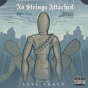 No Strings Attached by Levi Tracy