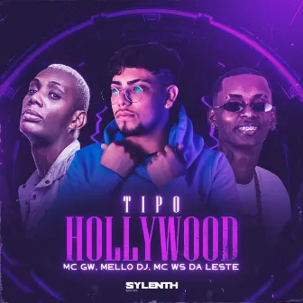 Tipo Hollywood by Mello DJ