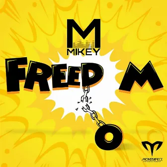 Freedom by Mikey