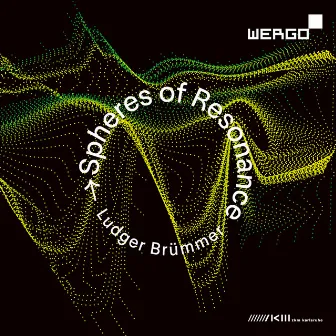 Brümmer: Spheres of Resonance by Ludger Brümmer