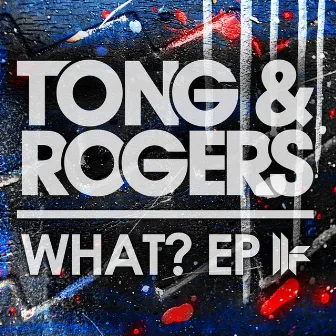 What? EP by Rogers