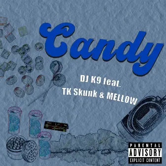 Candy by DJ K9