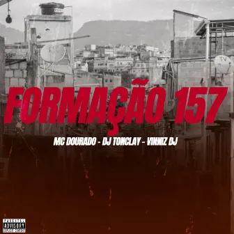 Formação 157 by MC Dourado