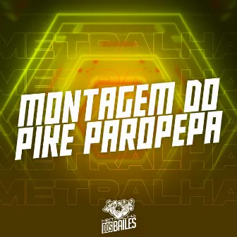 Montagem do Pike Paropepa by DJ VR Original