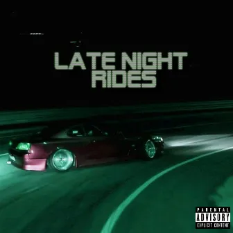 Late night rides by lil mood