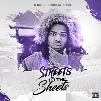 Streets to the Sheets by Suga Shane