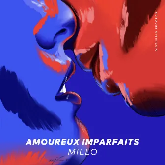 Amoureux Imparfaits by m i l l o