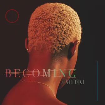 Becoming (Deluxe) by Zola Marcelle