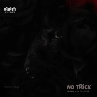 No Trick by South$tar Payne