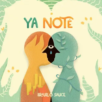 Ya Noté by Braulio Sauce