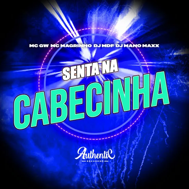 Senta na Cabecinha