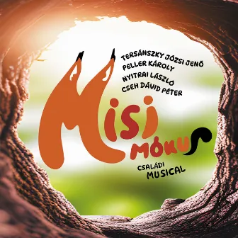 Misi mókus családi musical by László Nyitrai