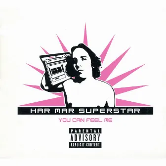 You Can Feel Me by Har Mar Superstar