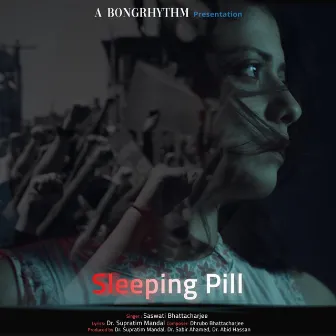 Sleeping Pill by Dhrubo Bhattacharjee