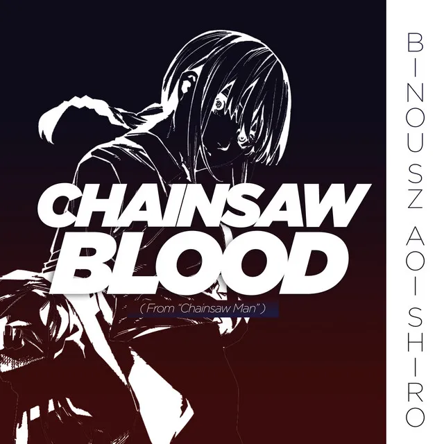 Chainsaw Blood (from "Chainsaw Man") - Cover