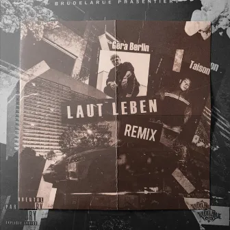 Laut Leben (Remix) by Gera Berlin