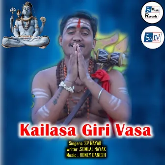 Kailasa Giri Vasa by SP NAYAK