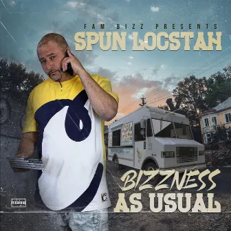 Bizzness As Usual by Spun Locstah