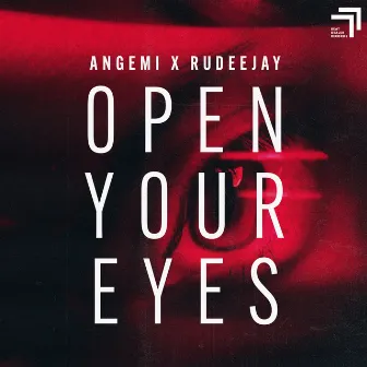 Open Your Eyes by Rudeejay