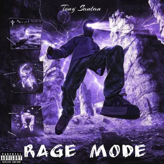 Rage Mode by Tony Santan