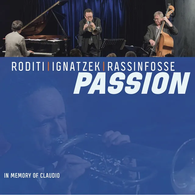 Passion (In Memory of Claudio [Live])