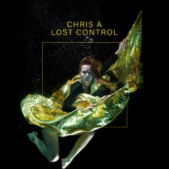 Lost Control by CHRIS A