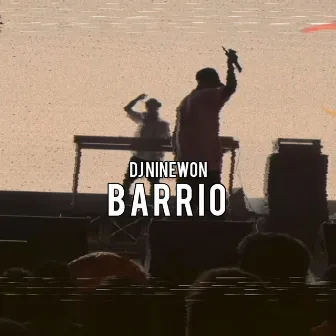 Barrio by Dj Ninewon