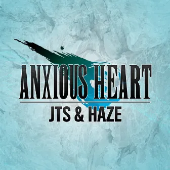 Anxious Heart by Haze