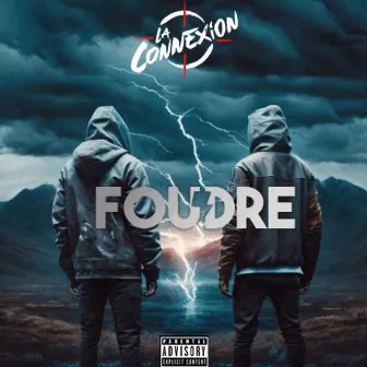 Foudre by La Connexion