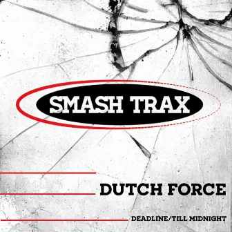 Deadline by Dutch Force