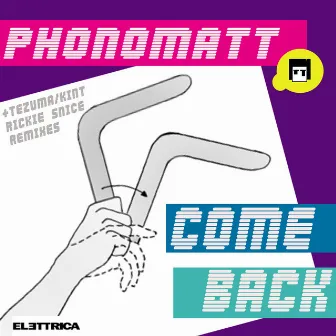 Come Back - EP by Phonomatt