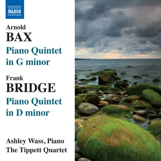 Bax: Piano Quintet in G minor - Bridge: Piano Quintet in D minor