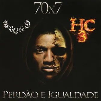 70X7 - Perdão e Igualdade by HC3