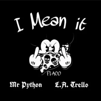 I Mean It by L.A. Trello