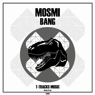 BANG by MOSMI