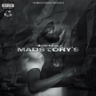 Mad Story's by Madmoney