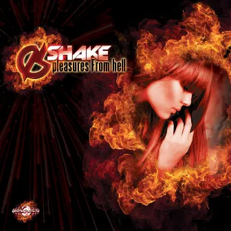 Pleasures from Hell by Shake