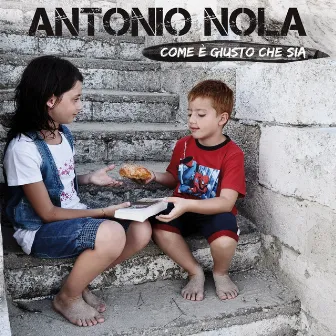 Come è giusto che sia by Antonio Nola