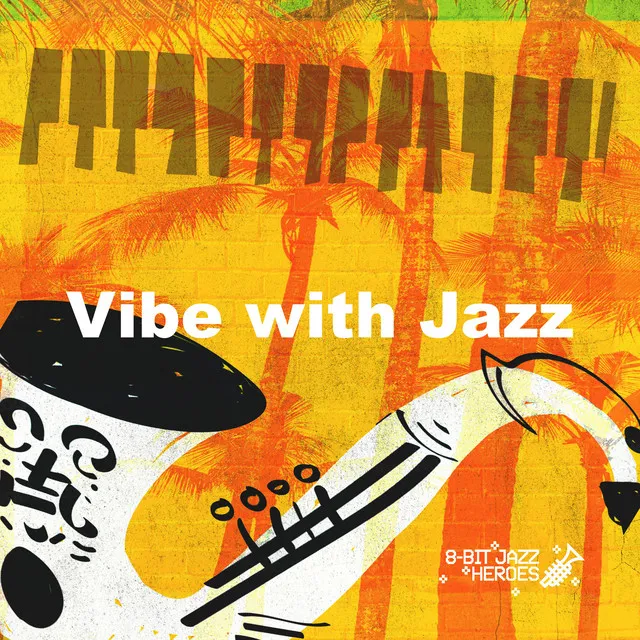 Vibe with Jazz