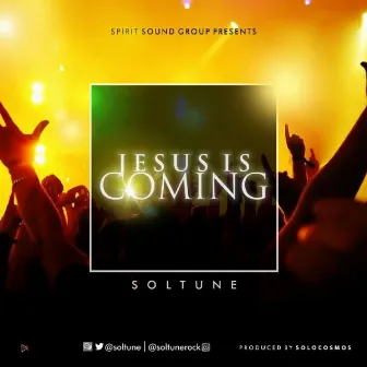 Jesus Is Coming (JIC) by Soltune