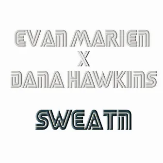 Sweatn by Dana Hawkins