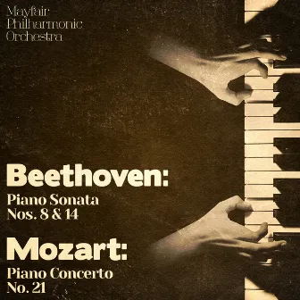 Beethoven: Piano Sonata Nos. 8 & 14 - Mozart: Piano Concerto No. 21 by Mayfair Philharmonic Orchestra