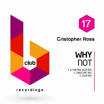 Why Not by Cristopher Ross