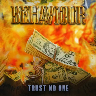 Trust No One by Behaviour