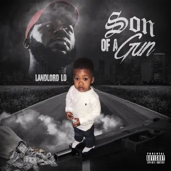 Son Of A Gun by Landlord Lo