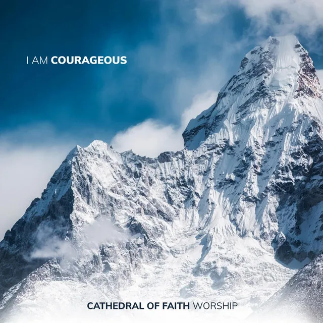 I Am Courageous