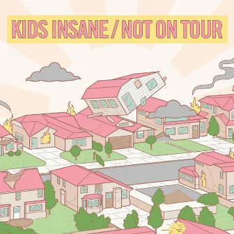 Kids Insane / Not on Tour - Split by Unknown Artist