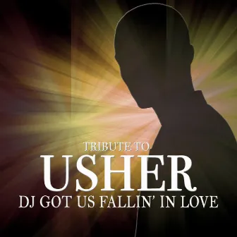 Dj Got Us (fallin' In Love) - A Tribute To Usher by Krusher