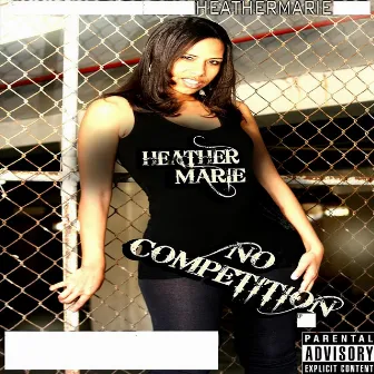 No Competition by Heather Marie