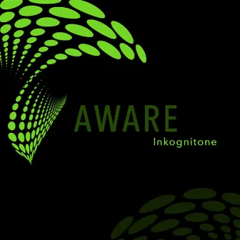 Aware by Inkognitone